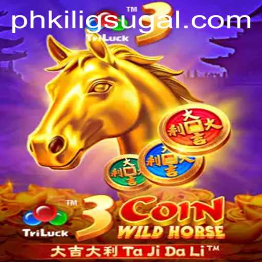 Explore the Thrills of 3CoinWildHorse and Feel the 'PH KILIG'