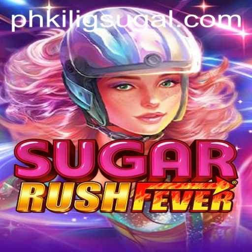 Exploring SugarRushFever: An Exciting Gaming Experience with a Touch of PH KILIG
