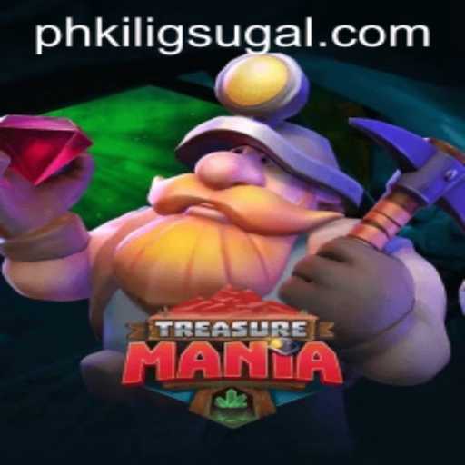 Exploring the Thrills of TreasureMania: A New Gaming Sensation with a Touch of PH KILIG